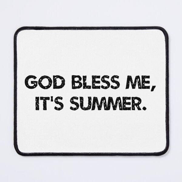 Item preview, God bless me, it's summer. designed and sold by dietcokegirl.