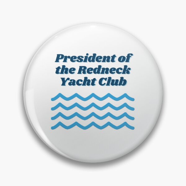 Artikelvorschau, Redneck Yacht Club entworfen und verkauft von jgregg23.