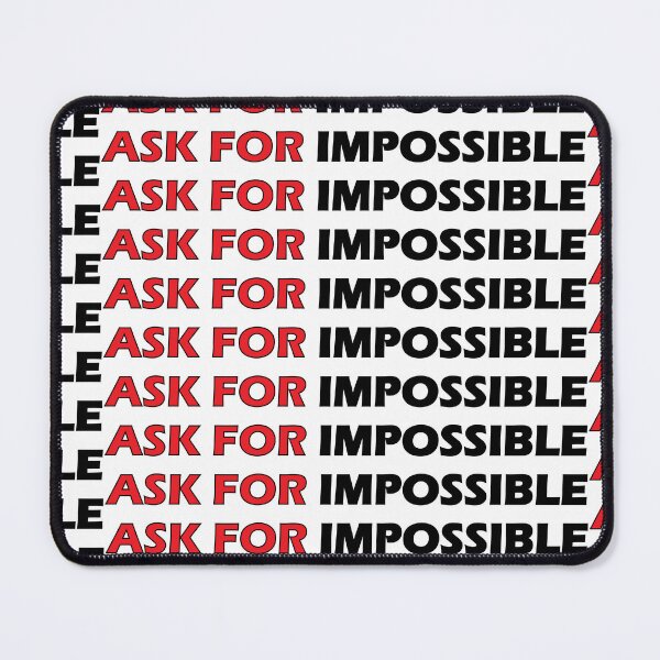 Item preview, Ask the impossible designed and sold by Positive Mindzet!.