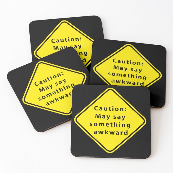 Item preview, Funny Warning Sign: Caution May Say Something Awkward designed and sold by SteadyRolling.