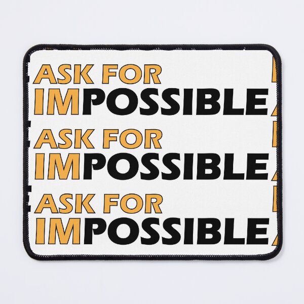 Item preview, Ask the impossible designed and sold by Positive Mindzet!.