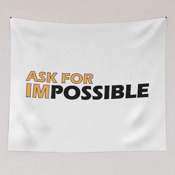 Item preview, Ask the impossible designed and sold by Positive Mindzet!.