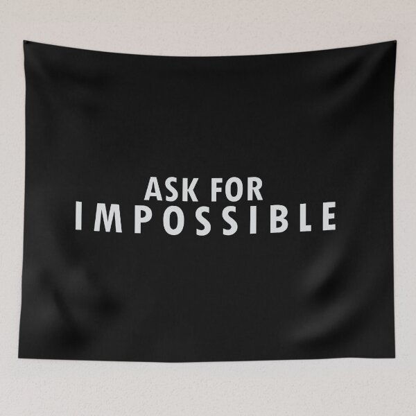 Item preview, Ask the impossible designed and sold by Positive Mindzet!.
