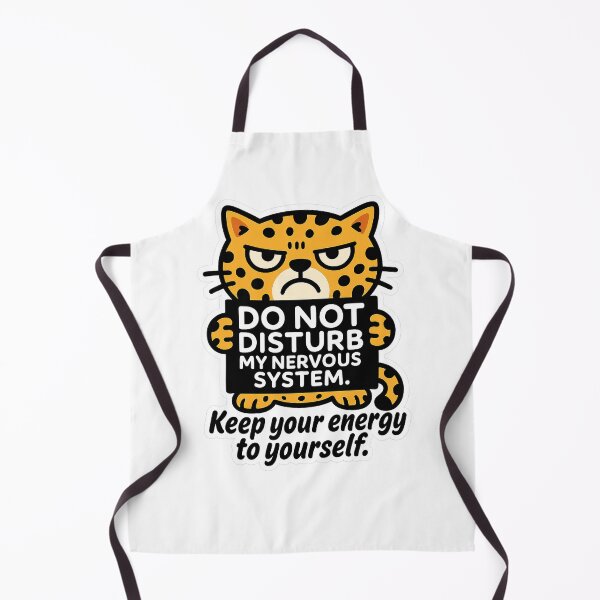 Item preview, Do Not Disturb My Nervous System – Grumpy Leopard Cat for Introverts & Empaths designed and sold by JustMeditateIt.