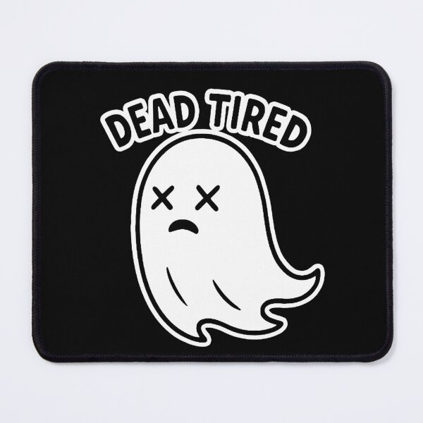 Item preview, Dead Tired Ghost designed and sold by FarieArt.