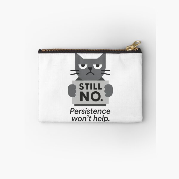 Item preview, Still No. Persistence Won’t Help – Monochrome Bauhaus Cat for Boundaries & Burnout Days designed and sold by JustMeditateIt.
