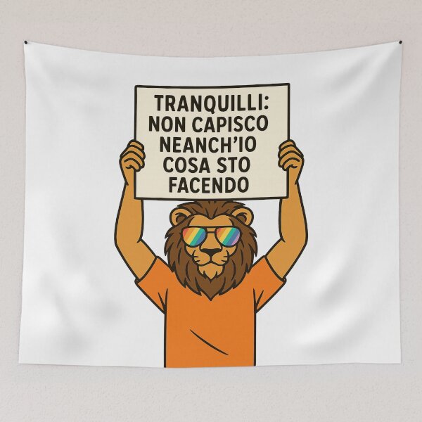 Item preview, Tranquilli: non capisco neanch’io cosa sto facendo - Leone ironico con cartello designed and sold by IroniaeCo.