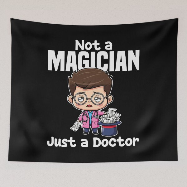 Item preview, NOT A MAGICIAN, JUST A DOCTOR - DOCTOR GIFT designed and sold by KEF Custom.