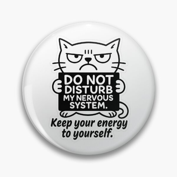 Item preview, Do Not Disturb My Nervous System – Grumpy Line-Art Cat for Boundaries & Energy Protection designed and sold by JustMeditateIt.