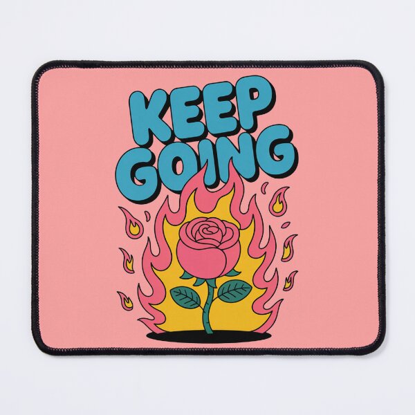 Item preview, Keep Going Burning Rose Cartoon Motivation designed and sold by MonkiFlipp.