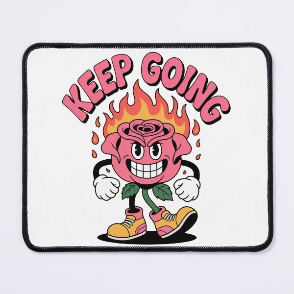 Item preview, Keep Going Burning Rose Cartoon Motivation designed and sold by MonkiFlipp.