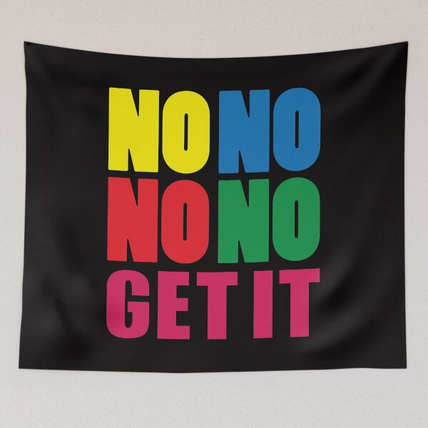 Item preview, NO NO NO NO Get It designed and sold by bumperbay.