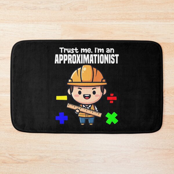 Item preview, TRUST ME, I'M AN APPROXIMATIONIST - CIVIL ENGINEER GIFT designed and sold by KEF Custom.