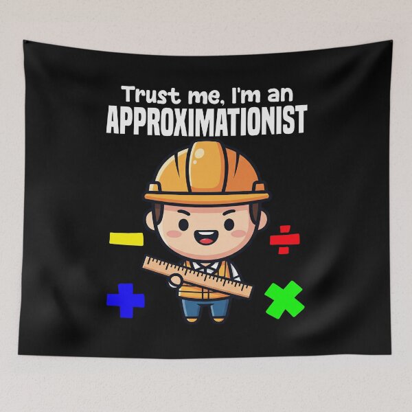 Item preview, TRUST ME, I'M AN APPROXIMATIONIST - CIVIL ENGINEER GIFT designed and sold by KEF Custom.