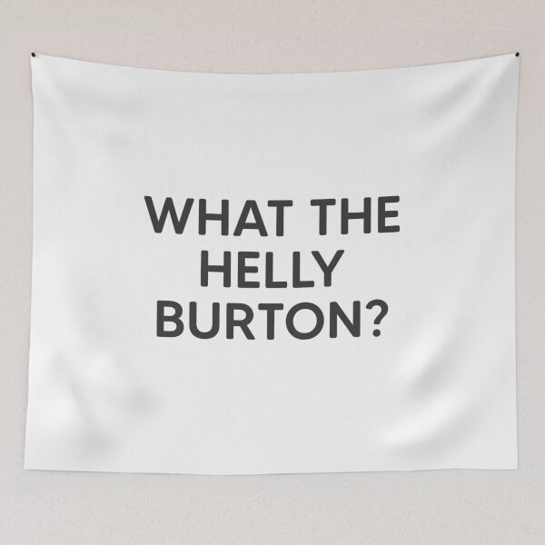 Item preview, What The Helly Burton? designed and sold by mantrasupply.