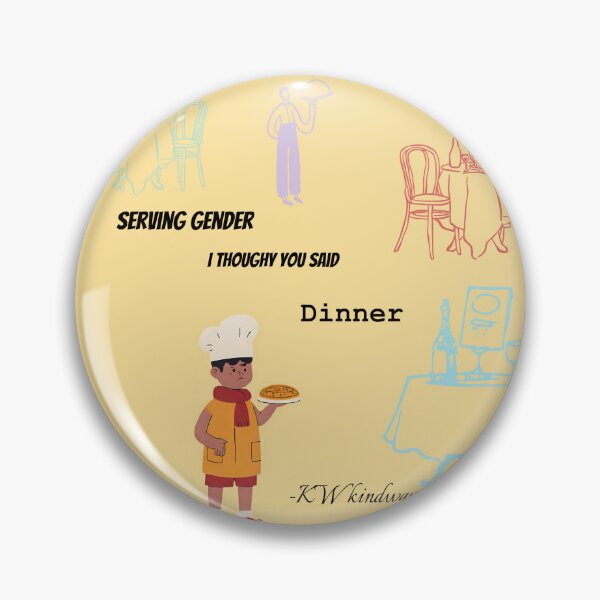 Item preview, Serving Gender? I Thought You Said Dinner – Queer Pride Food Art Print designed and sold by KWkindwaves.