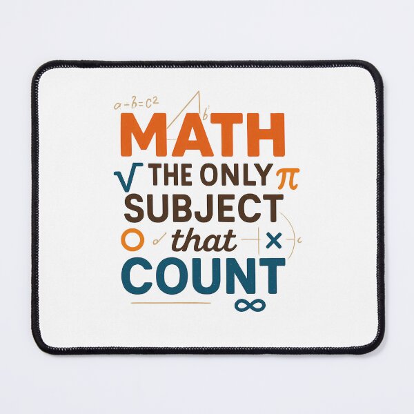 Item preview, Math the Only Subject that Counts-Math Teacher Gift designed and sold by belladesign7.