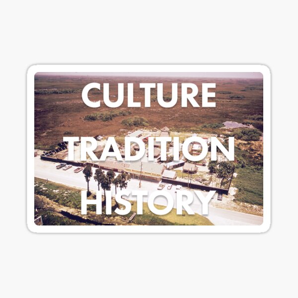 Miccosukee Village - Culture, History, Tradition Sticker