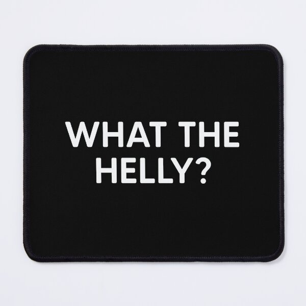 Item preview, What The Helly? designed and sold by mantrasupply.