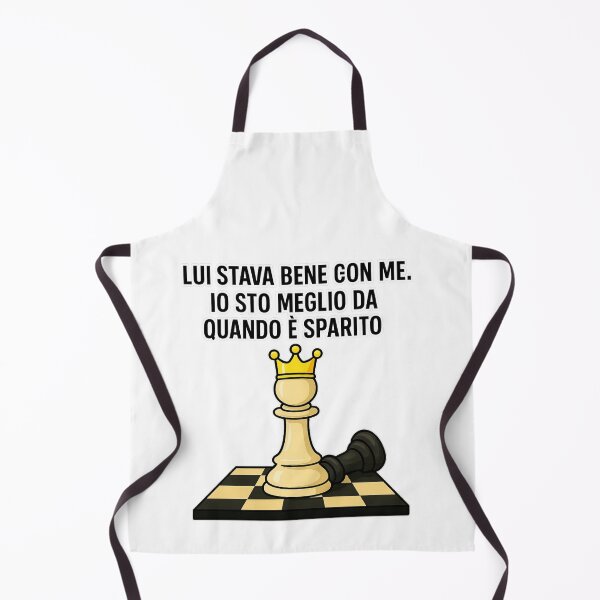 Item preview, Lui stava bene con me. Io sto meglio da quando è sparito - Regina Scacchiera Ironica designed and sold by IroniaeCo.