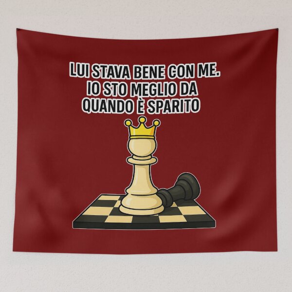 Item preview, Lui stava bene con me. Io sto meglio da quando è sparito - Regina Scacchiera Ironica designed and sold by IroniaeCo.