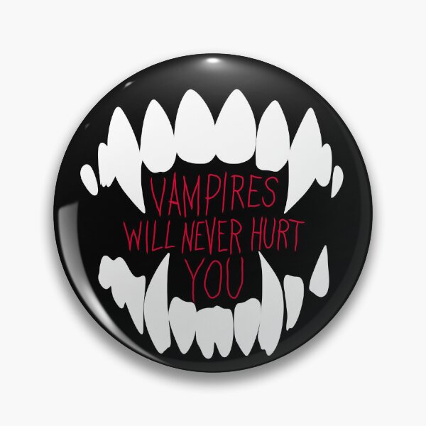 Item preview, Vampires Will Never Hurt You designed and sold by byebyesally.