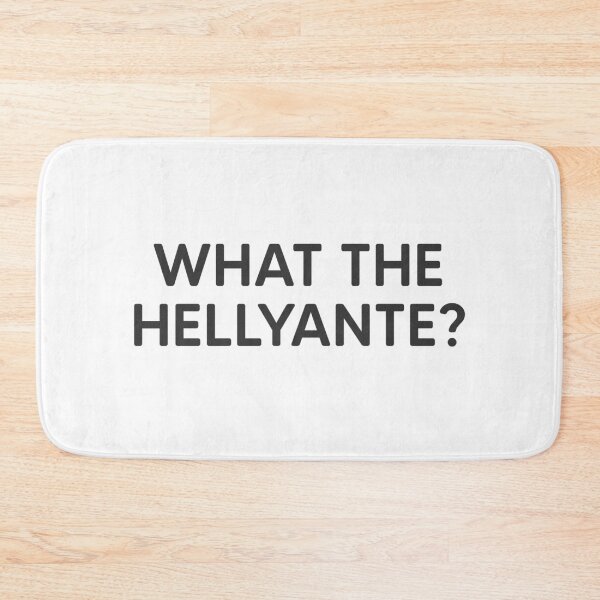 Item preview, What The Hellyante? designed and sold by mantrasupply.