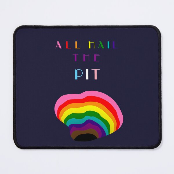 Item preview, All Hail The Pit Queer Pride designed and sold by HiNayPod.