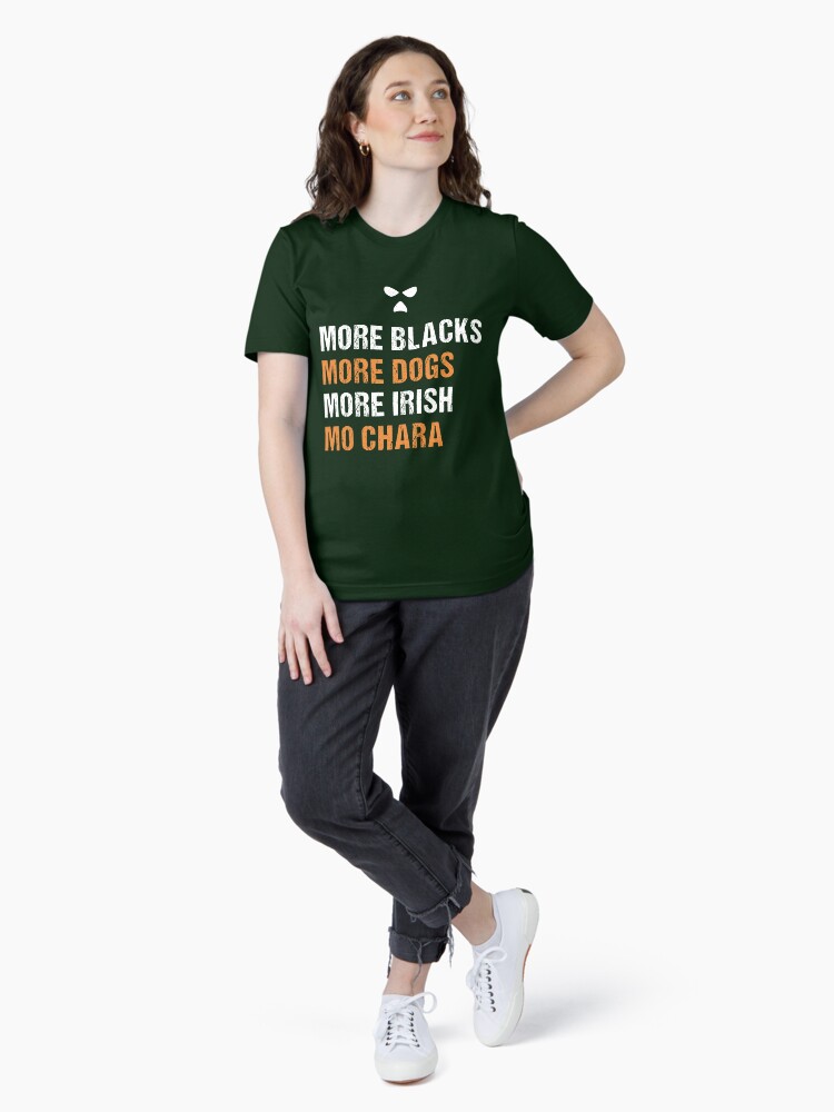 More Black More Dogs More Irish T-Shirt Black Lives Matter