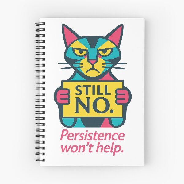 Item preview, Still No. Persistence Won’t Help – Bold Techno-Deco Cat Design for Fierce Boundaries designed and sold by JustMeditateIt.