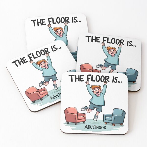 Item preview, The Floor Is Adulthood | Funny Meme designed and sold by MyFashionDreams.