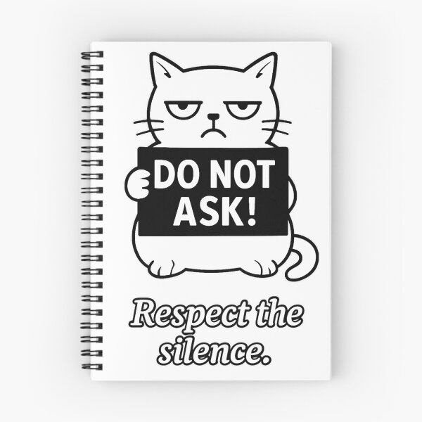 Item preview, Do Not Ask! Respect the Silence – Minimalist Cat Design for Quiet Boundaries designed and sold by JustMeditateIt.