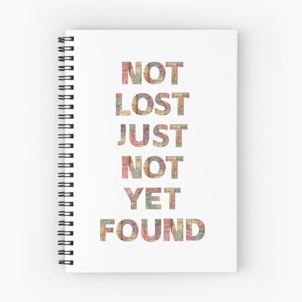 Item preview, Not Lost Just Not Yet Found designed and sold by Oddly Enchanted.