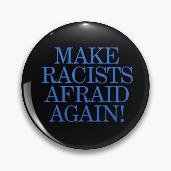 Item preview, Make Racists Afraid Again Sticker – Anti-Racism Political Protest designed and sold by tlasalle.