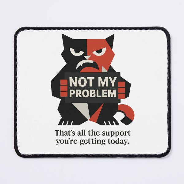 Item preview, Not My Problem – Fierce Bauhaus Cat Design for Burnout, Boundaries & Brutal Honesty designed and sold by JustMeditateIt.