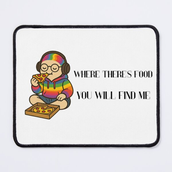 Item preview, Where there's food  designed and sold by Neurobendy-Bean.