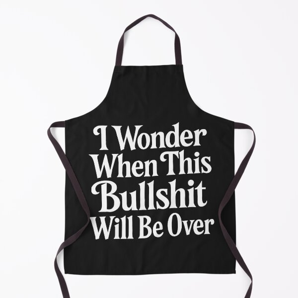 Item preview, I Wonder When This Bullshit Will Be Over designed and sold by Owcomm.