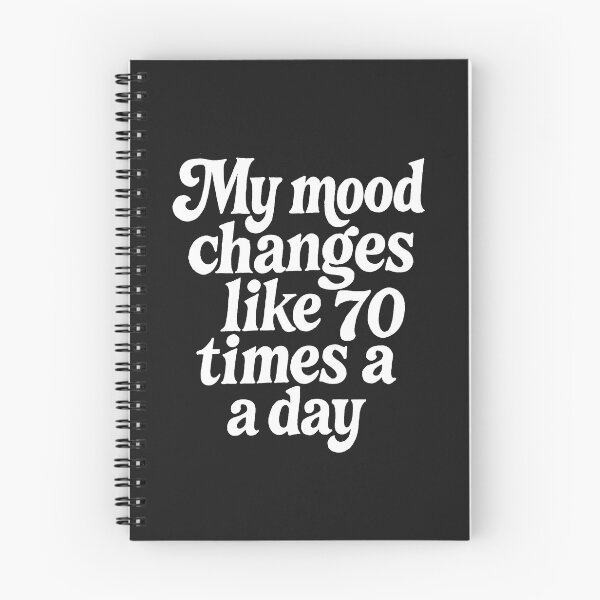 Item preview, My Mood Changes Like 70 Times A Day designed and sold by Owcomm.