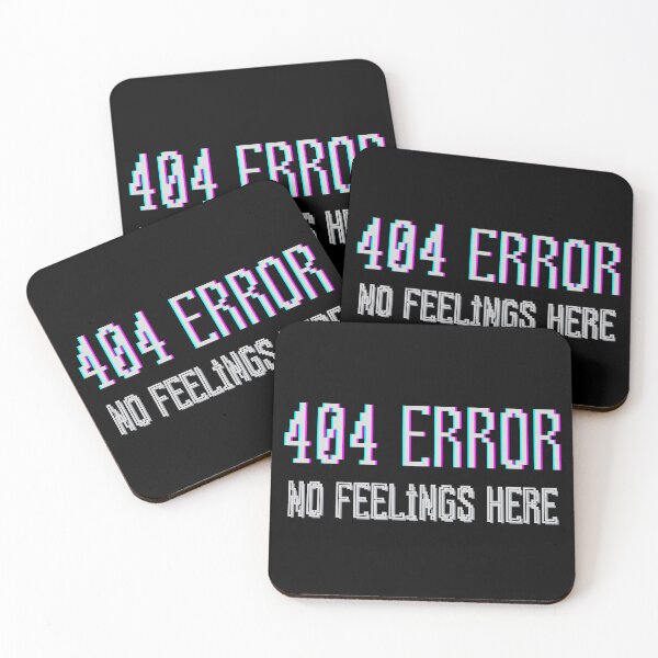 Item preview, 404 ERROR - NO FEELINGS HERE! designed and sold by Ayman Toumarti.