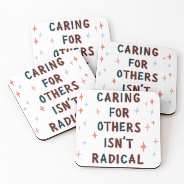 Item preview, Caring For Others Isn't Radical designed and sold by Kristenjoy581.