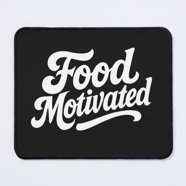 Item preview, Food Motivated designed and sold by Owcomm.