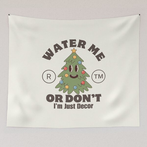 Item preview, Water me or don't, I'm just decor designed and sold by Peerless-Prime.