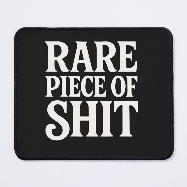 Item preview, Rare Piece of Shit designed and sold by Owcomm.