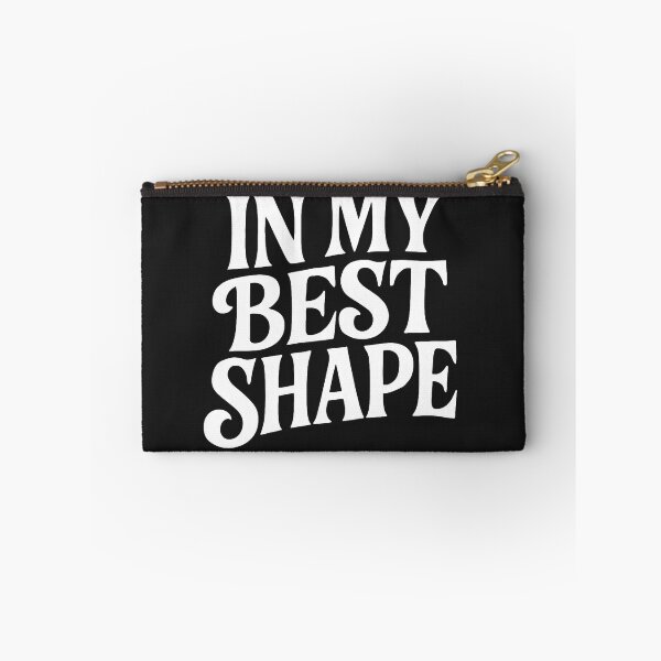 Item preview, In My Best Shape - Funny Body Positive Quote designed and sold by Owcomm.
