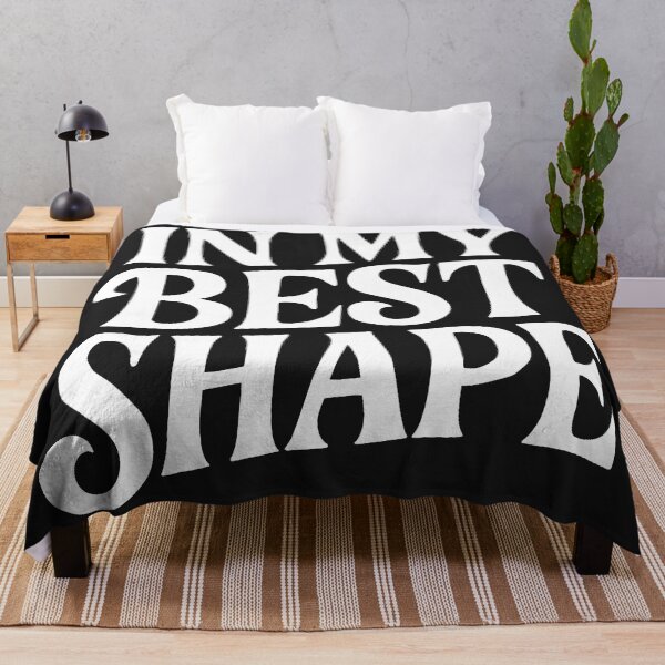 Item preview, In My Best Shape - Funny Body Positive Quote designed and sold by Owcomm.