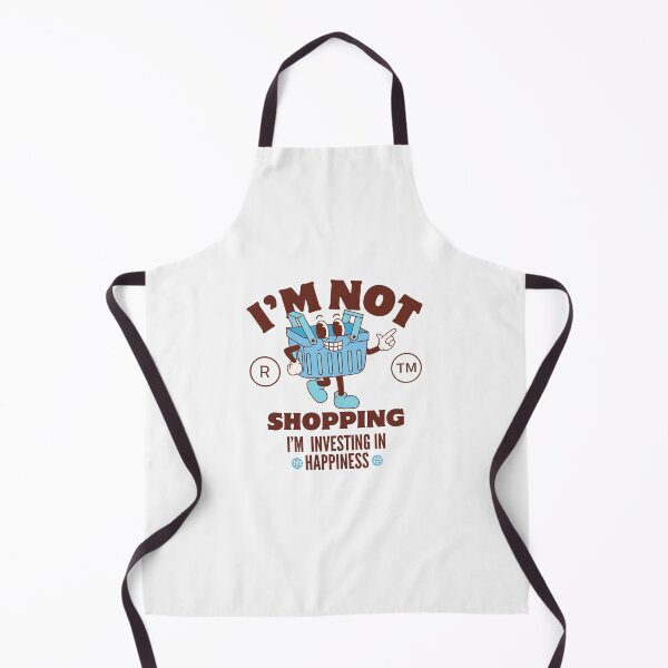 Item preview, I'm not shopping, I'm investing in happiness designed and sold by Peerless-Prime.