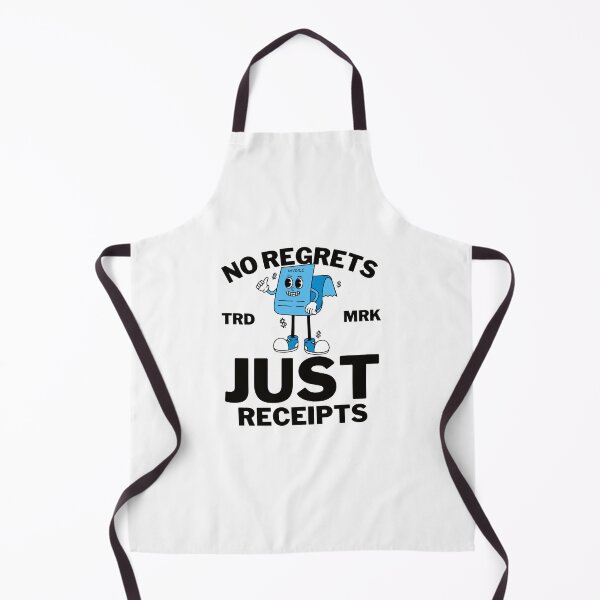 Item preview, No regrets, just receipts designed and sold by Peerless-Prime.