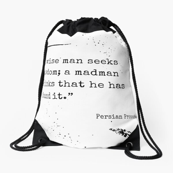Item preview, A wise man seeks wisdom; a madman thinks that he has found it. designed and sold by commonquotes.