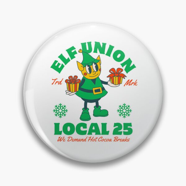 Item preview, Elf union local 25: we demand hot cocoa breaks designed and sold by Peerless-Prime.
