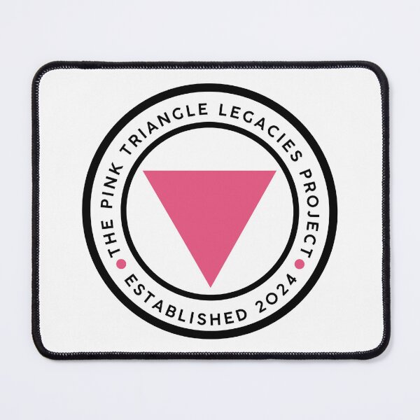 Item preview, Pink Triangle Legacies Project, Established 2024 designed and sold by The Pink Triangle Legacies Project.